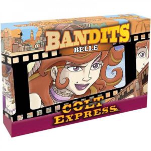 Colt express bandits "Belle" boite