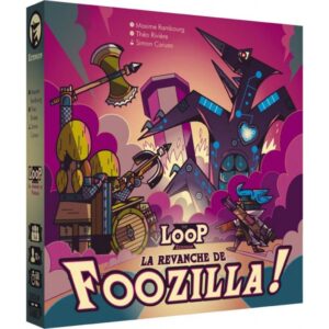 The loop la revanche de foozilla boite