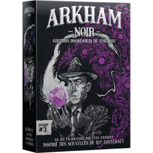 Arkham noir gouffre insondable des ténébres boite